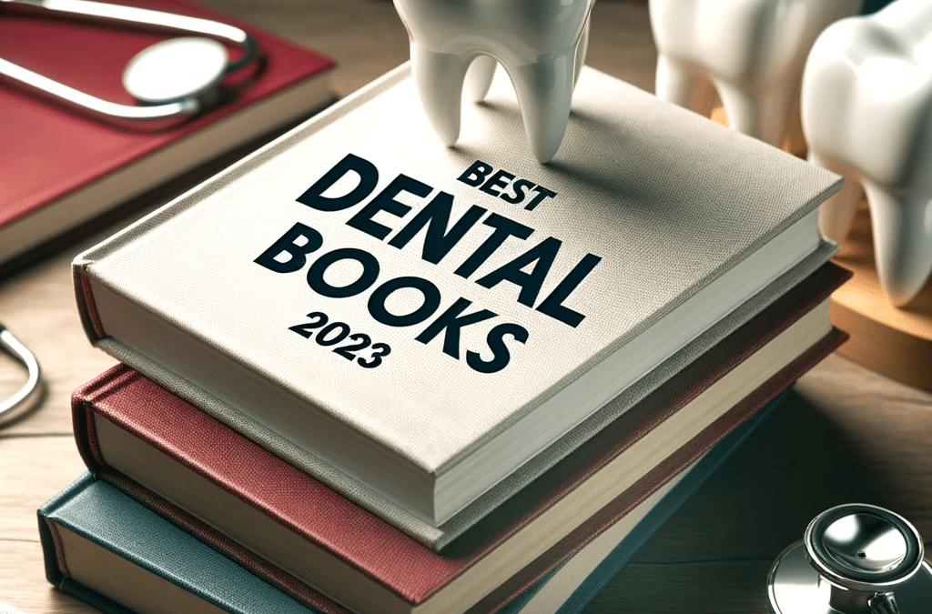Top 10 Best Dental Books