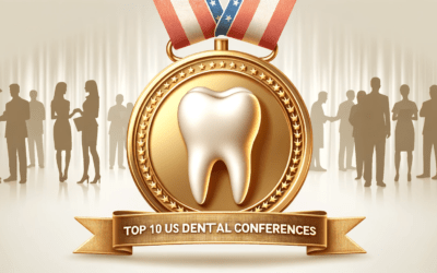 Top 10 Best Dental Conferences in 2023