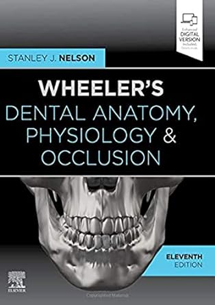 Best Dental Books: Wheeler's Dental Anatomy, Physiology and Occlusion